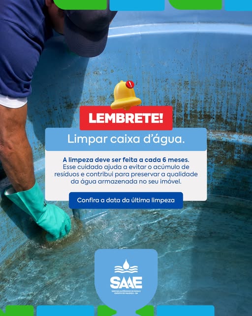 MANTER A CAIXA-D’ÁGUA LIMPA TAMBÉM É CUIDAR DA SAÚDE. 