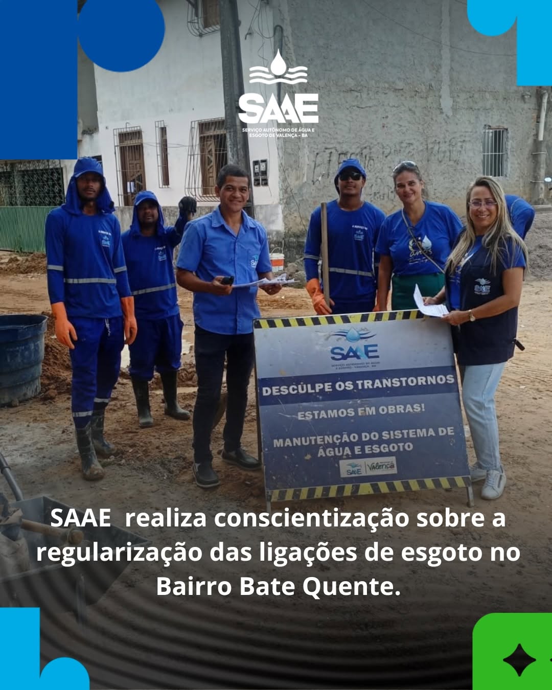 SAAE REALIZA TRABALHO DE CONSIETIZAÇÃO SOBRE A REGULARIZAÇÃO DAS LIGAÇÕES DE ESGOTO NO BATE QUENTE